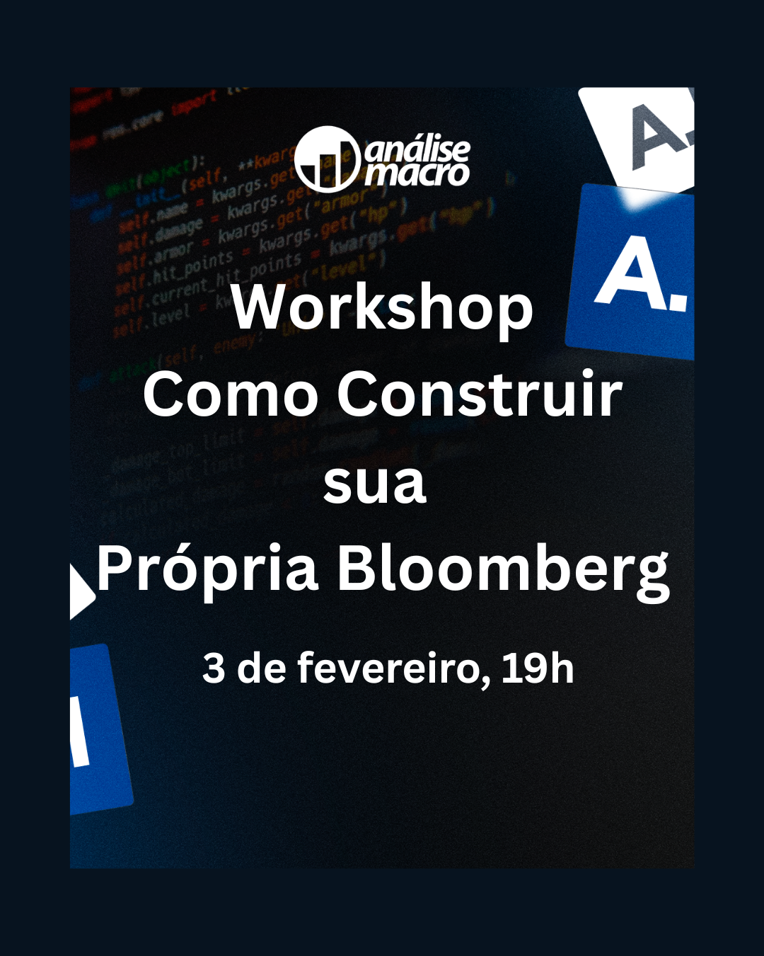 Workshop Como Construir sua Própria Bloomberg