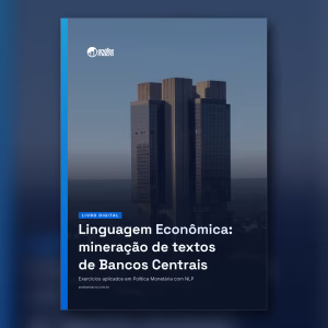 Livro Digital "Linguagem Econômica: mineração de textos de Bancos Centrais"
